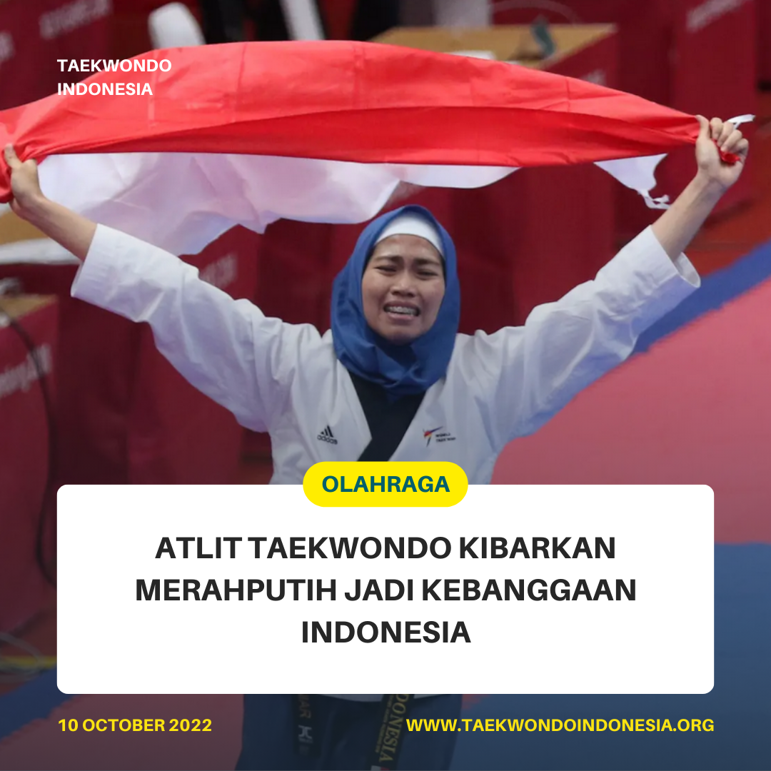 ATLIT TAEKWONDO KIBARKAN MERAH PUTIH JADI KEBANGGAAN INDONESIA  KUARA De` MIRACLE Taekwondo